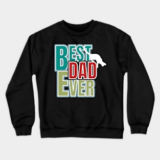 Best Cat Dad Ever Crewneck Sweatshirt